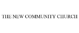 THE NEW COMMUNITY CHURCH