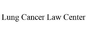 LUNG CANCER LAW CENTER