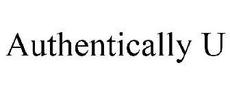 AUTHENTICALLY U