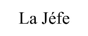 LA JÉFE
