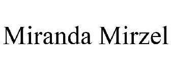 MIRANDA MIRZEL
