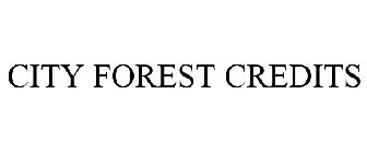 CITY FOREST CREDITS