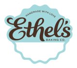 HANDMADE WITH LOVE ETHEL'S BAKING CO.