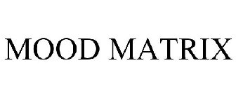 MOOD MATRIX