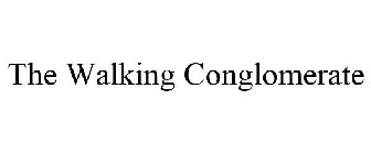 THE WALKING CONGLOMERATE