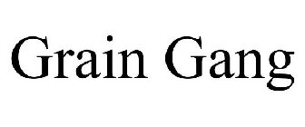 GRAIN GANG