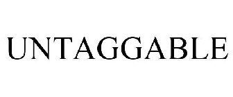 UNTAGGABLE