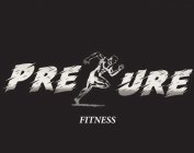 PRESSURE FITNESS
