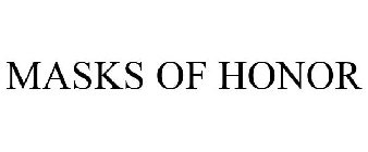 MASKS OF HONOR