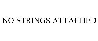 NO STRINGS ATTACHED