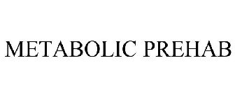 METABOLIC PREHAB