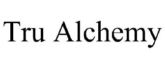 TRU ALCHEMY