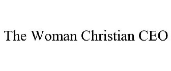 THE WOMAN CHRISTIAN CEO