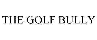 THE GOLF BULLY