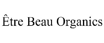 ÊTRE BEAU ORGANICS