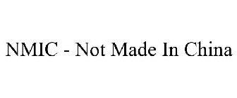NMIC - NOT MADE IN CHINA