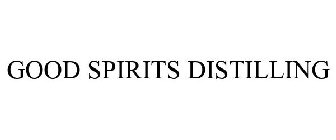 GOOD SPIRITS DISTILLING