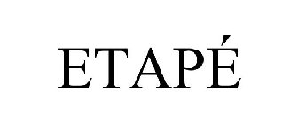 ETAPÉ