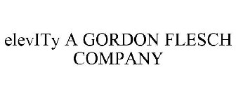 ELEVITY A GORDON FLESCH COMPANY