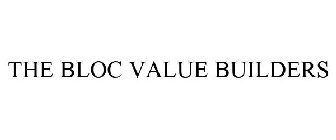 THE BLOC VALUE BUILDERS