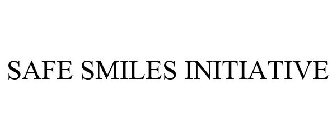 SAFE SMILES INITIATIVE