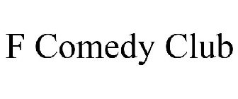 F COMEDY CLUB