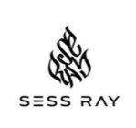 SESS RAY S E R A Y