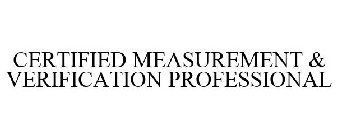 CERTIFIED MEASUREMENT & VERIFICATION PROFESSIONAL