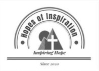 HOPES OF INSPIRATION INSPIRING HOPE SINCE 2020