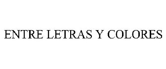ENTRE LETRAS Y COLORES