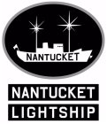 NANTUCKET NANTUCKET LIGHTSHIP