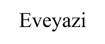 EVEYAZI