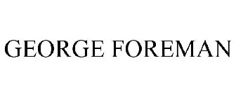 GEORGE FOREMAN