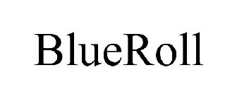 BLUEROLL