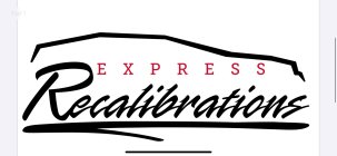 EXPRESS RECALIBRATIONS