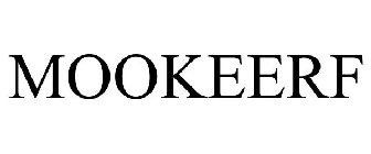MOOKEERF