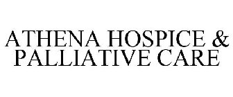 ATHENA HOSPICE & PALLIATIVE CARE