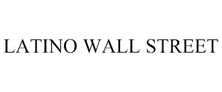 LATINO WALL STREET