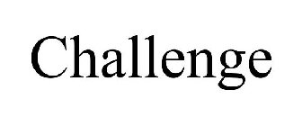 CHALLENGE