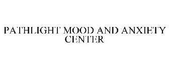 PATHLIGHT MOOD & ANXIETY CENTER