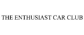 THE ENTHUSIAST CAR CLUB