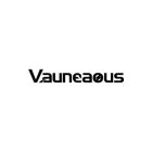 VAUNEAOUS