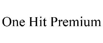 ONE HIT PREMIUM