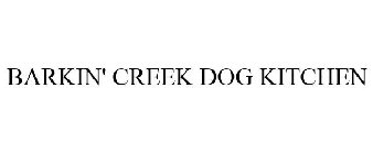 BARKIN' CREEK DOG KITCHEN