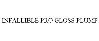 INFALLIBLE PRO GLOSS PLUMP