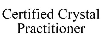 CERTIFIED CRYSTAL PRACTITIONER