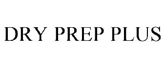 DRY PREP PLUS