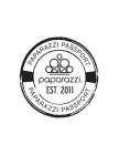 PPPP PAPARAZZI PASSPORT PAPARAZZI PASSPORT PAPARAZZI EST 2011RT PAPARAZZI EST 2011