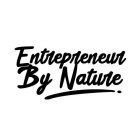 ENTREPRENEUR BY NATURE