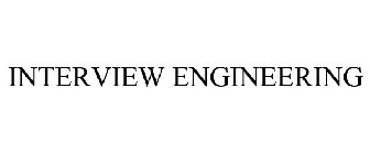 INTERVIEW ENGINEERING